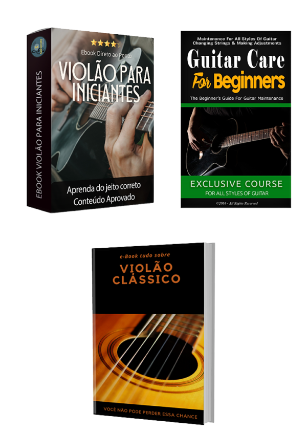 Kit eBook Violão para Iniciantes + Violão Clássico + Bônus: Cuidados para Iniciantes