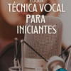 eBook Técnica Vocal para Iniciantes - Image 2