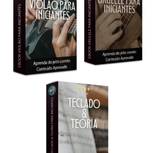 Kit eBook para Iniciantes (Teclado e Teoria + Ukulele + Violão )